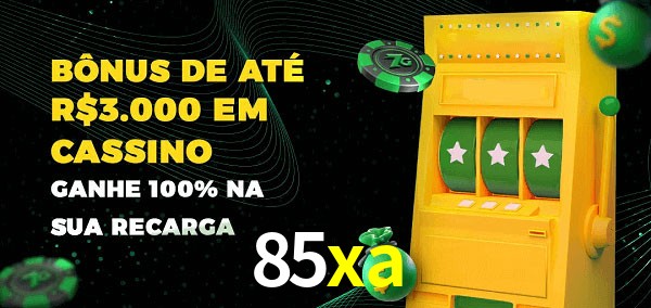 85xa melhor bônus de depósito