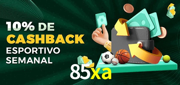 10% de bônus de cashback na 85xa